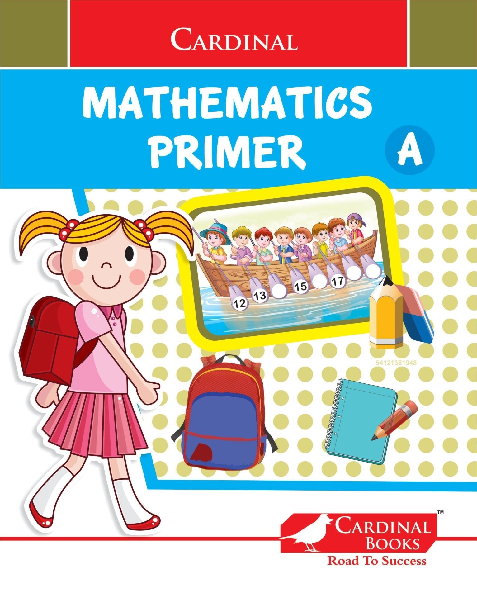 Cardinal Mathematics Primer A|Junior KG|Pattern & Shapes|Number 1 - 50|Fun Learning Maths Activity Book| Ages 3 - 6 Years - Mytrendzcart