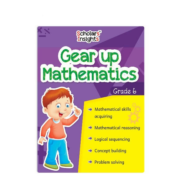 Scholars Insights Gear Up Maths Grade 6 - Mytrendzcart