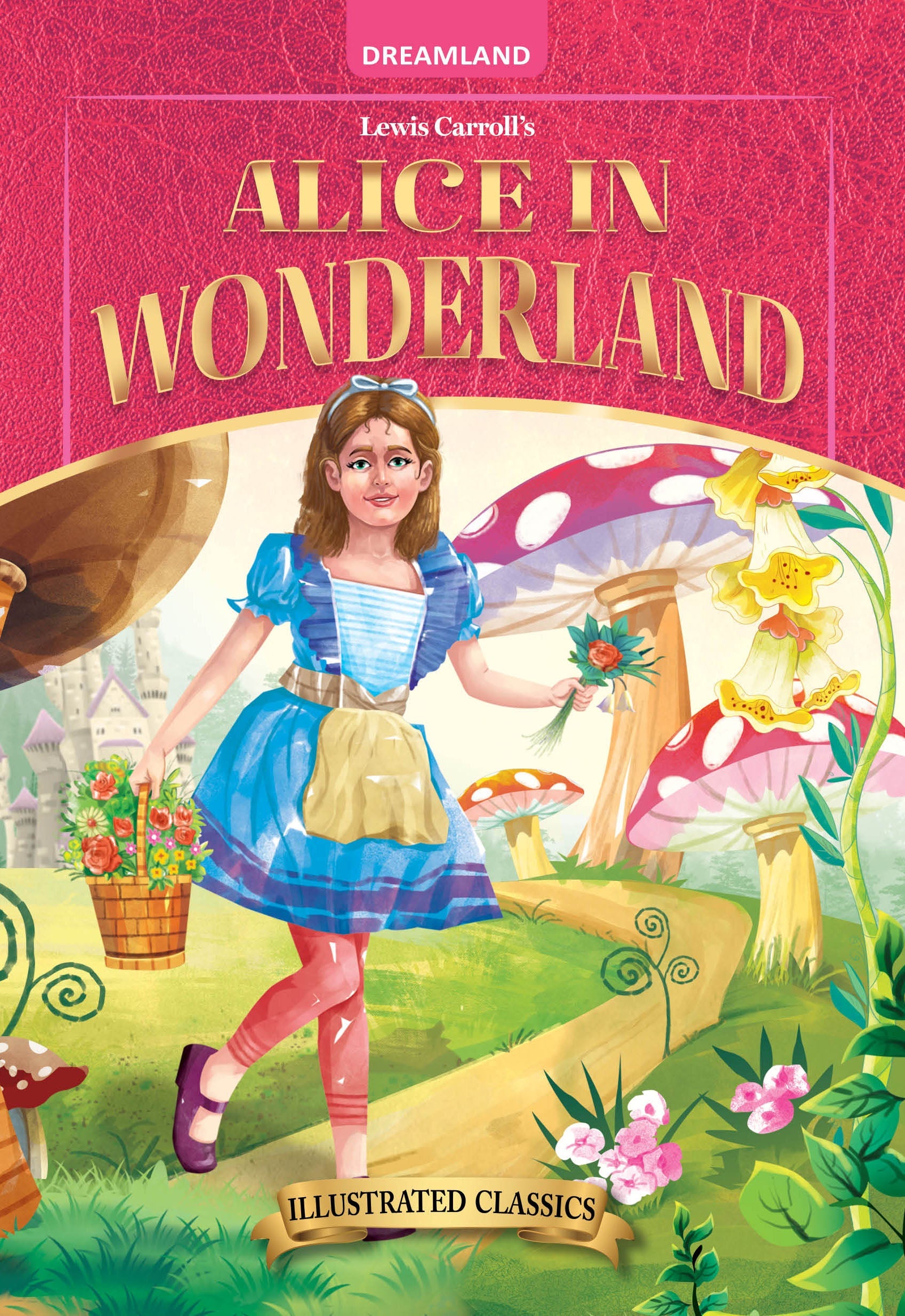 Dreamland Publications Alice in Wonderland- Illustrated Abridged Classics for Children with Practice Questions : Children Classic Fiction Book - Mytrendzcart