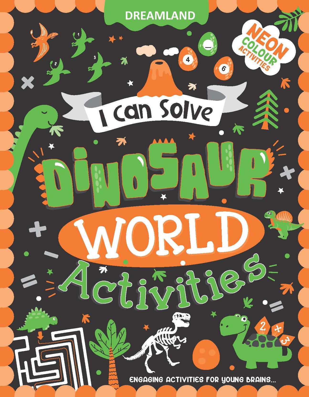 Dreamland Publications Dinosaur World Activities - I Can Solve Activity Book for Kids Age 4- 8 Years | With Colouring Pages, Mazes, Dot-to-Dots - Mytrendzcart