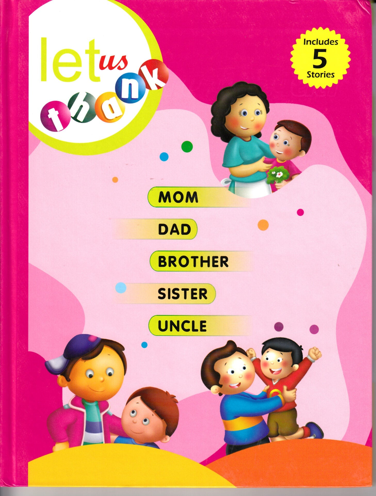 Jolly Kids Let Us Thank To Mom, Dad, Brother, Sister, Uncle Hardbound 5 in 1 Stories Book| Ages 3-7 Year - Mytrendzcart