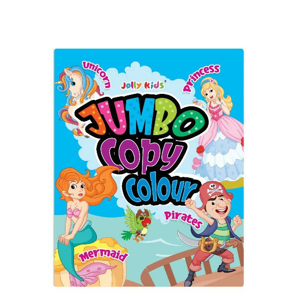 Jolly Kids Jumbo Copy Colour Book for Kids| Colouring Book Themes: Unicorns, Princess, Pirates, Mermaid |Ages 3-10 Years - Mytrendzcart