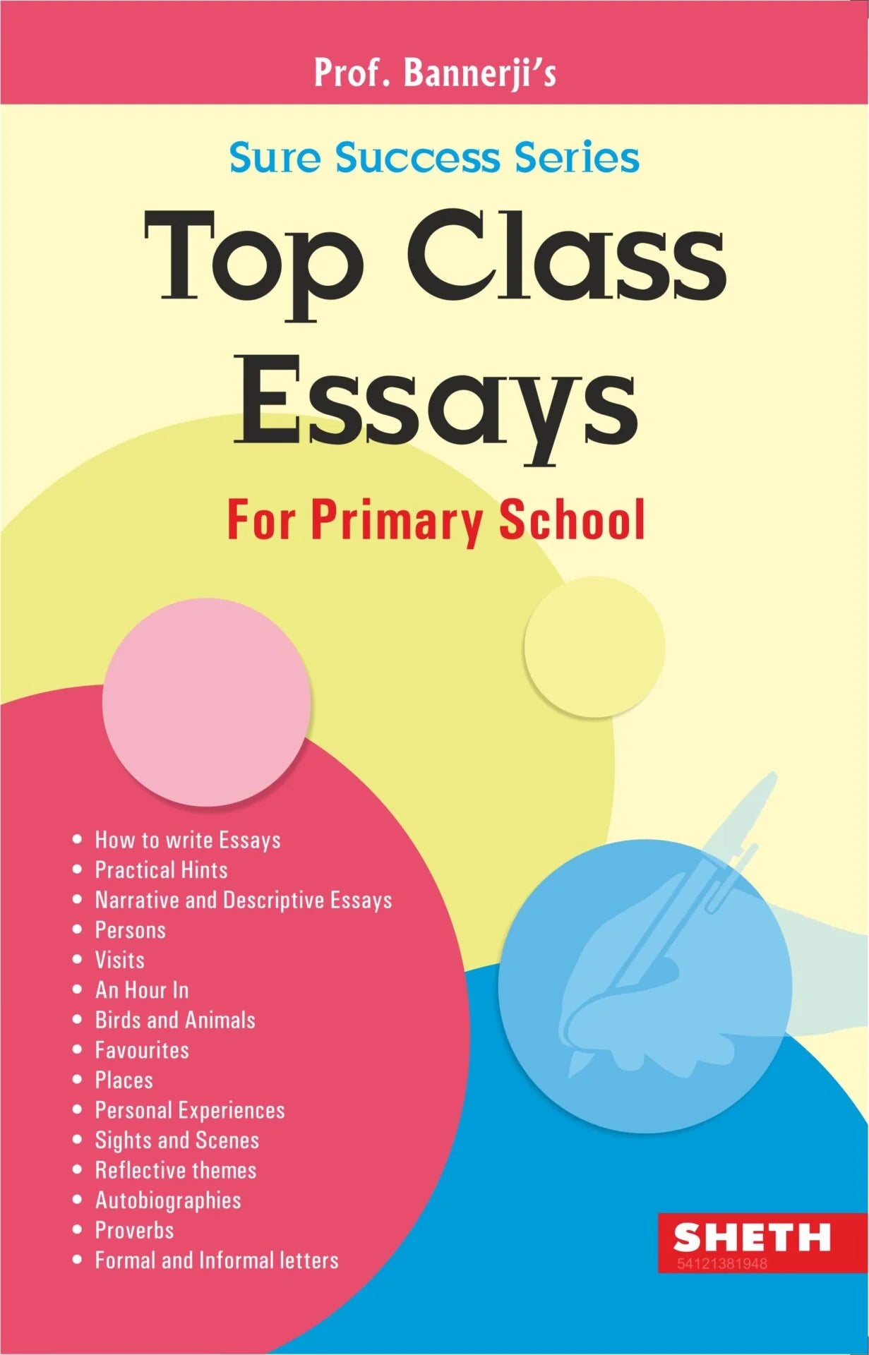 Top Class Essays for Primary School Mytrendzcart