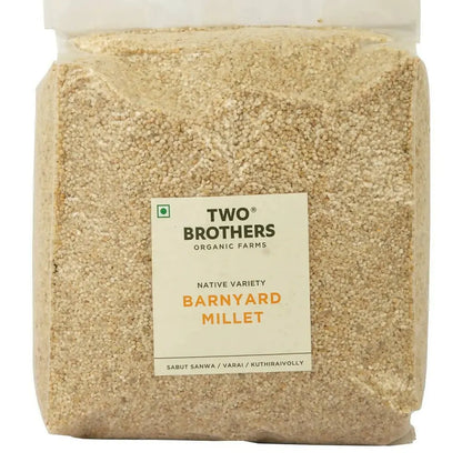 Two Brothers Organic Farms Barnyard Millets -1 kg - Mytrendzcart